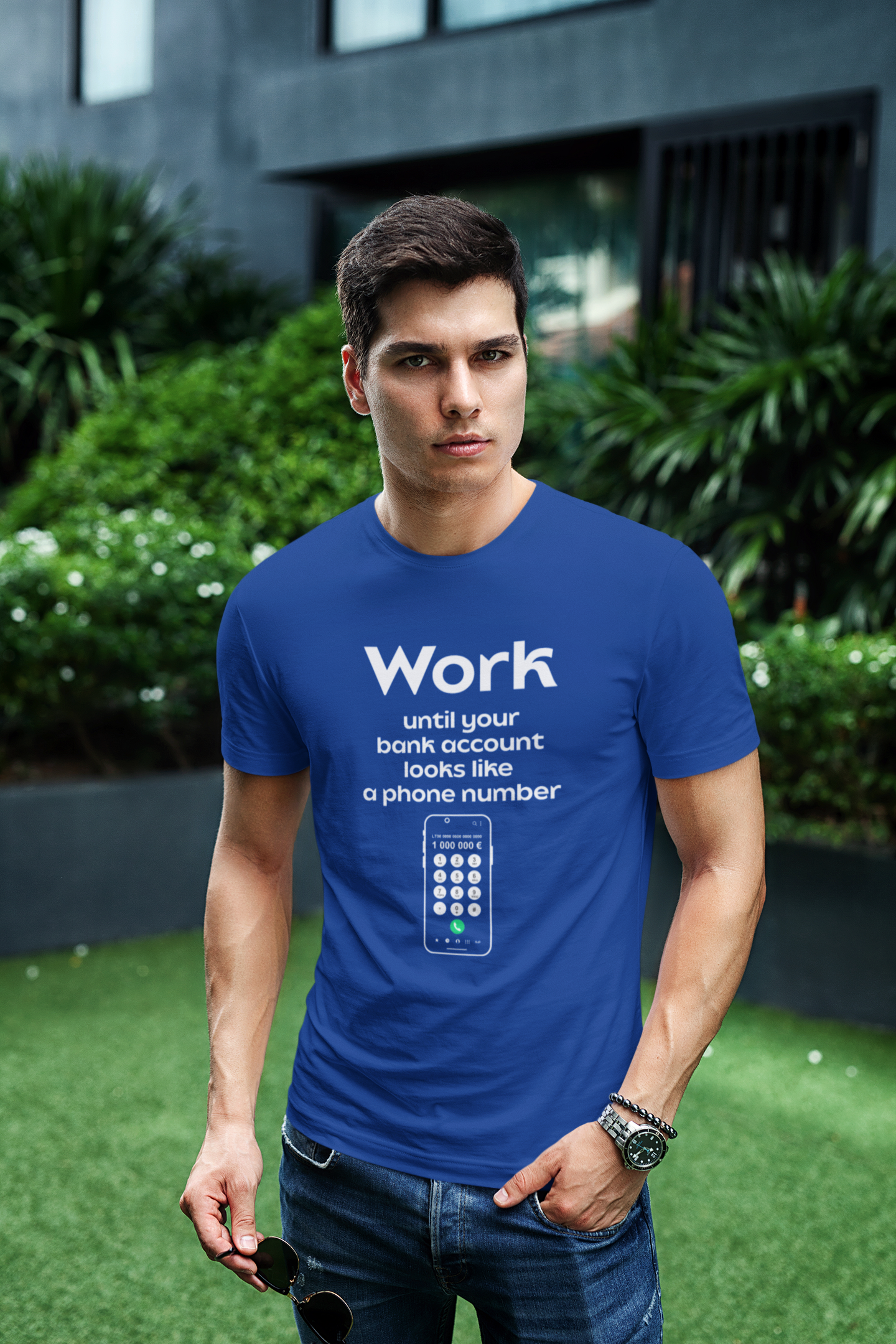 Marškinėliai - Work until your bank account looks like a phone number